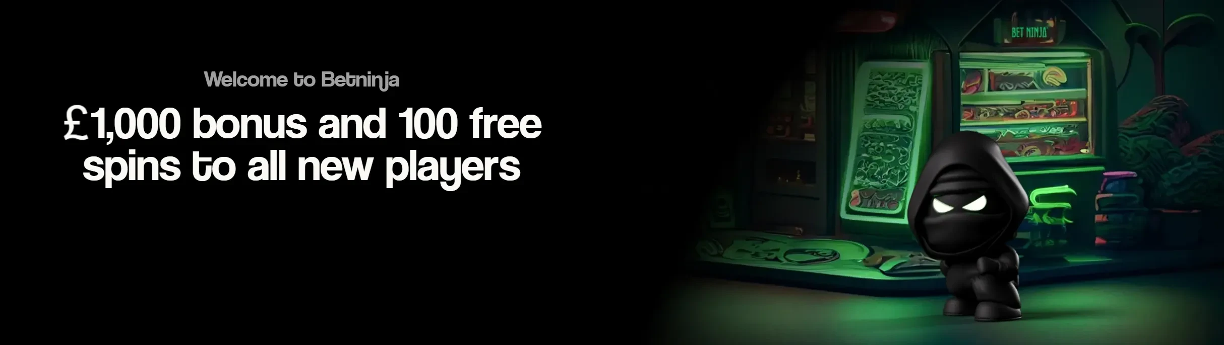 Receive your starting bonus at BetNinja